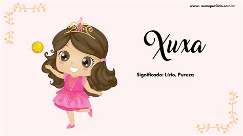 Significado do nome Xuxa .